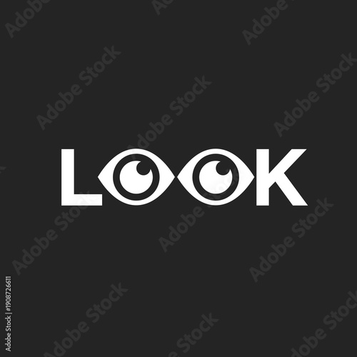 LOOK wordmark logo with stylized eyes replacing the letters O, symbolizing vision, observation, and sight on a black background.