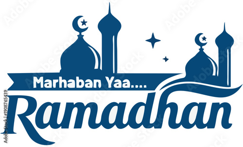 Marhaban Ya Ramadan Calligraphy Typography with Mosque Dome