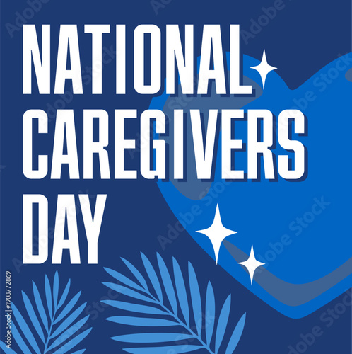 National caregivers day for all caregivers