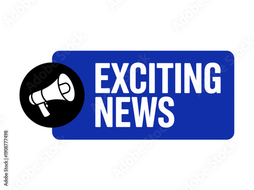 A blue and black vector graphic announcing exciting news with a megaphone icon