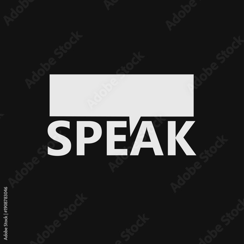 Speak Word with Blank Speech Bubble Graphic on Black Background - Communication Concept