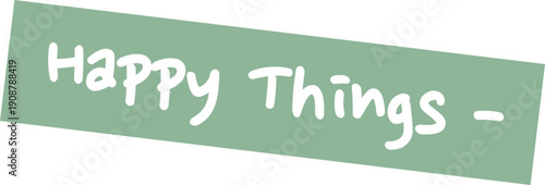 happy things isolated on white