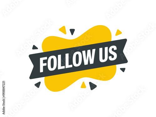 A modern vector graphic illustration of a 'Follow us' banner with a yellow splash and black triangles on a white background