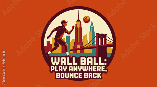 Wall Ball Play Anywhere, Bounce Back - Dynamic City Sports Illustration