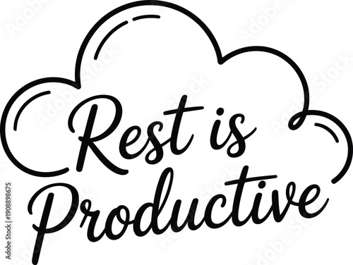 Black cursive text rest is productive inside a cloud shape