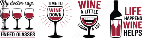 My Doctor Says I Need Glasses Wine Time Laugh A Little Wine Helps untitled