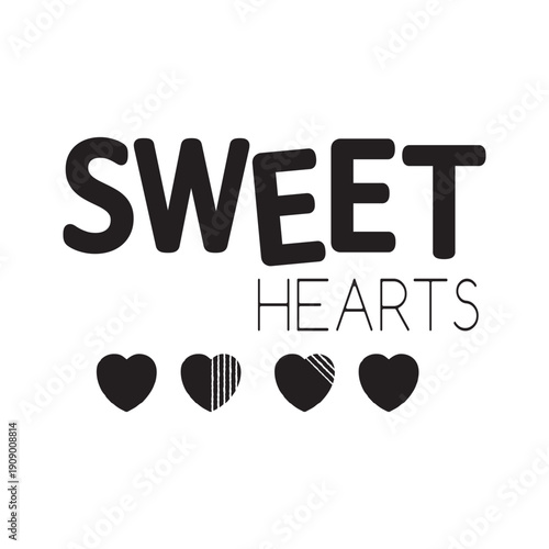 Sweet Hearts. Cute minimalist typography with heart icons vector illustration.