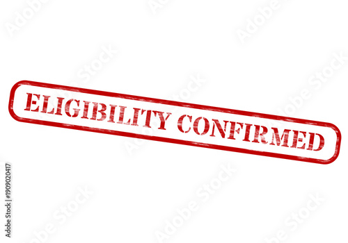 Photos Red and white eligibility confirmed rubber stamp on black background