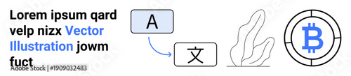 Language translation, cryptocurrency, blockchain, digital transactions, financial technology, global communication. ion includes translation symbols and a Bitcoin icon. Language translation