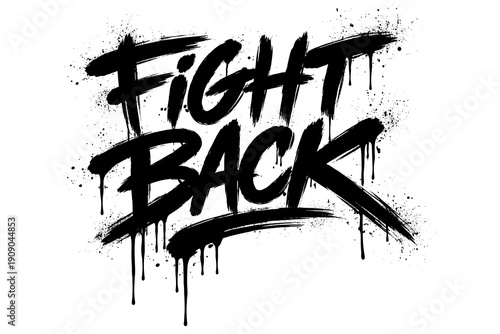 Bold brush script with dripping paint effect and inspirational message