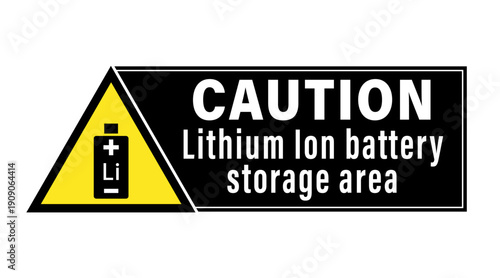 Caution, lithium Ion battery storage area. Yellow warning triangle shape sign with symbol and text on the right on black background.