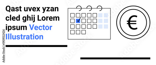 Financial planning, scheduling, decision-making, time management, budgeting, and savings. A calendar with a checkmark alongside a Euro symbol. Financial planning and scheduling concepts
