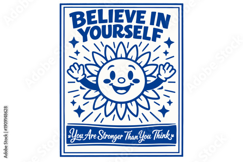 Motivational poster illustration with cheerful smiling sun character and bold inspirational lettering encouraging self-belief and inner strength