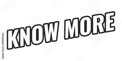 Know more web button in bold black outline. Learn details. Detailed information access. Explore topic. Article read. Minimal uppercase text. Angled letters with white fill. UI UX. Oswald font used