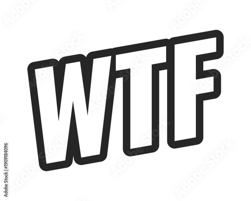 WTF web button in bold black outline. Jaw-dropping reaction. Confusion disbelief. Weird content. Internet shock. Minimal uppercase text. Angled letters with white fill. UI UX. Oswald font used