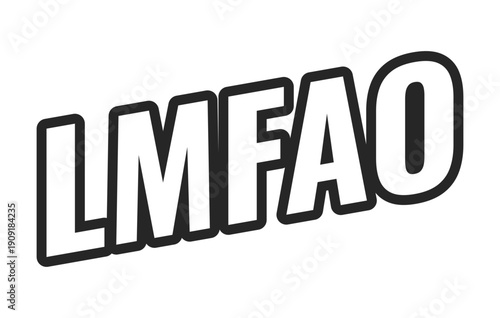 LMFAO web button in bold black outline. Uncontrollable laughter. Funny internet humor. Joke response. LOL comic relief. Minimal uppercase text. Angled letters with white fill. UI UX. Oswald font used