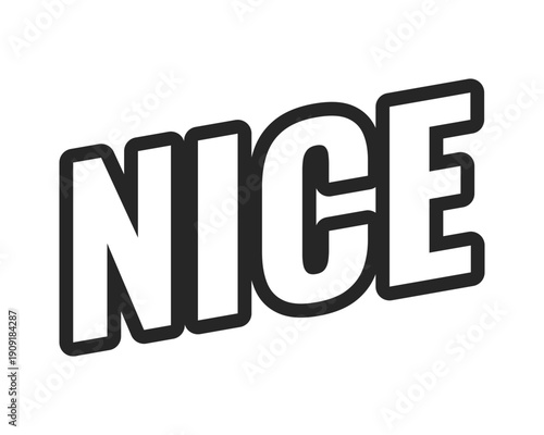 Nice web button in bold black outline. Friendly approval. Expressing positivity satisfaction comment. Good job. Minimal uppercase text. Angled letters with white fill. UI UX. Oswald font used