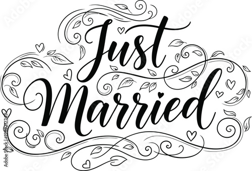 Just married script lettering with dense floral swirls and hearts