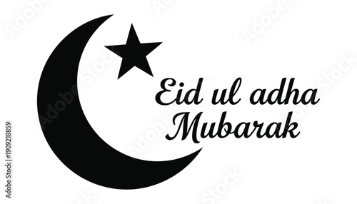 Crescent moon and star with Eid ul Adha Mubarak text