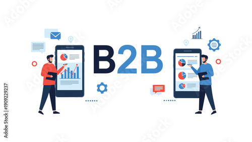 B2B business to business marketing concept with people using smartphones for data analysis and professional networking.