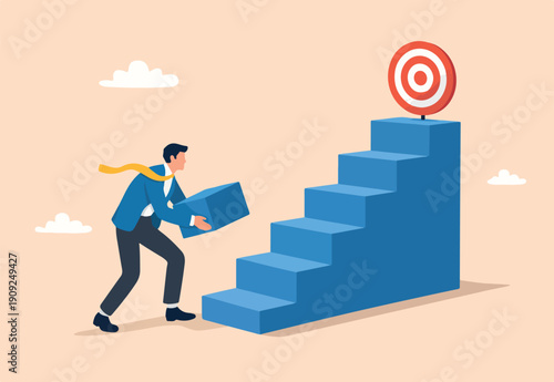 Develop business plan to achieve target, build stair to success or career growth, action plan or effort to reach goal, motivation to reach target concept, businessman building stair to reach target.