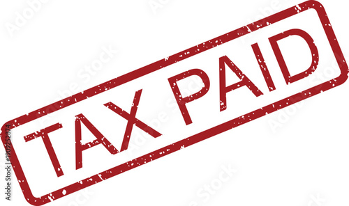  A red rectangular rubber stamp with the word TAX PAID displays a grunge texture