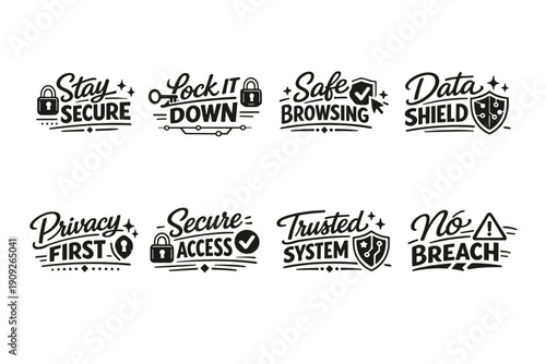 Data security badges: stay secure, lock it down, safe browsing, data shield, privacy first, secure access, trusted system, no breach