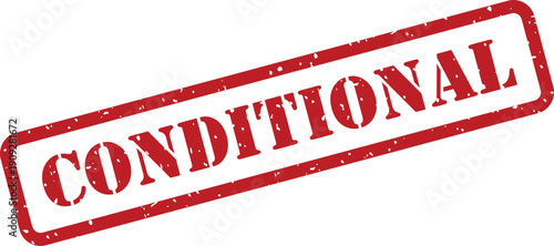 A bold red grunge rubber stamp with the word conditional printed on a pristine white surface