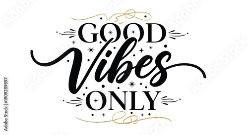 Good Vibes Only typography, inspirational quote, positive affirmation, vector illustration, for social media, poster, or motivational banner, isolated on transparent background, png