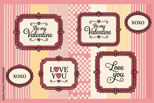 Romantic Valentine’s Day Frames with Love Messages – Be My Valentine, Love You, XOXO.