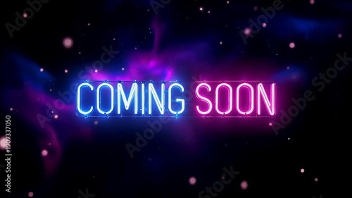 Neon glowing text COMING SOON in blue and pink lights on dark cosmic background with stars and particles