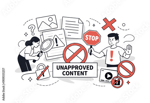 Unapproved Content. Document and image icons separated from verified flow, restriction symbols hovering nearby