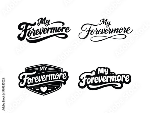My Forevermore. Set lettering. 4 harmonious lettering variations of the same emblematic concept, each with