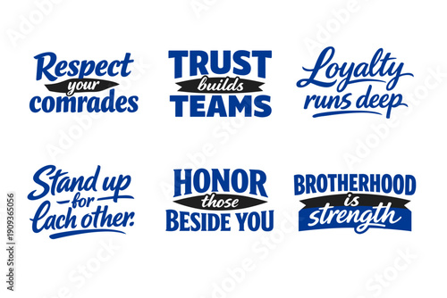 Empowering slogans on unity and trust: respect, trust, loyalty, stand, honor, brotherhood
