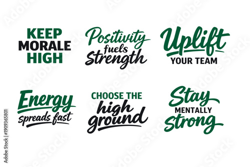 Motivational phrases for team morale and positivity uplift