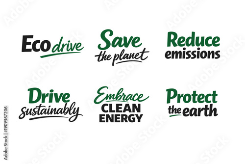 Environmental awareness phrases promoting eco-friendly actions and clean energy initiatives