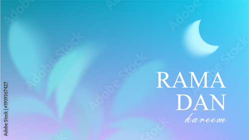 Ramadan Kareem greeting card. Islam background with moon, blur leaf and gradient blue purple sky. Vector modern gradient illustration soft blur color