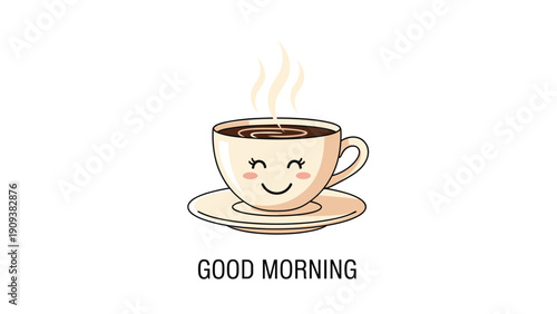 Smiling cartoon coffee cup with steam rising from it says good morning as a cheerful start to the day on a white background.