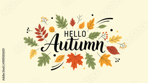 Artistic arrangement of various colorful autumn leaves and berries surrounding the words hello autumn in elegant script.
