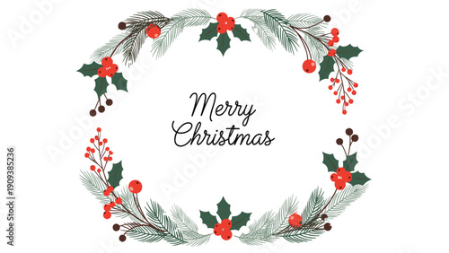 Festive Christmas wreath made of pine branches and holly leaves with red berries surrounding a merry holiday greeting in elegant script.