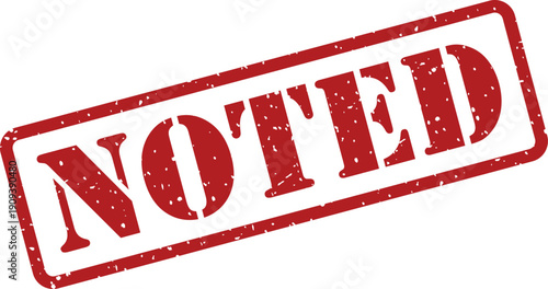 Red textured rubber stamp with the word Noted indicating acknowledgment on a white background