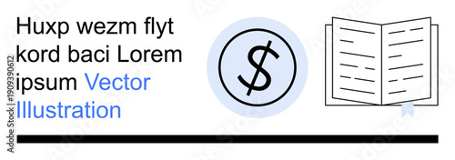 Finance, education, budgeting, business planning, academic tools, information. Dollar symbol enclosed in a circle next to an open book and placeholder text. Finance and education concept