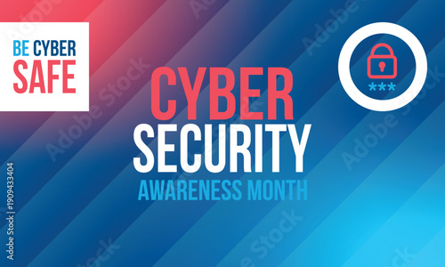 Cyber Security Awareness Month. Celebrated annual in October to raise awareness about digital security and empower everyone to protect their personal data from digital forms of crime. Vector poster