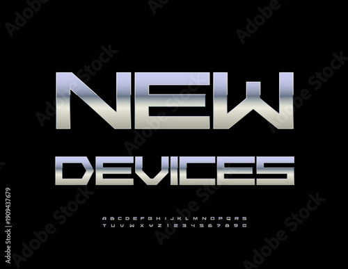 Vector Techno sign New Devices. Digital Metallic Font. Trendy Silver Alphabet Letters and Numbers set.