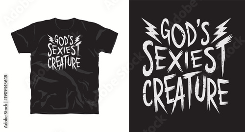 God's sexiest creature typography t-shirt design with lightning bolts