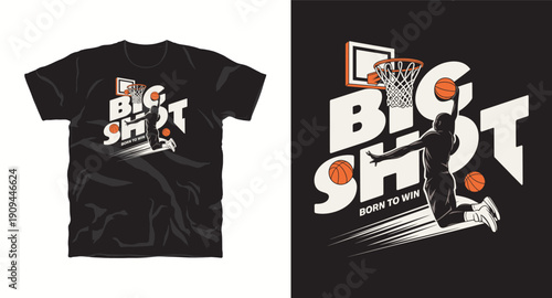 Basketball player dunking big shot born to win text basketball hoop t-shirt design print