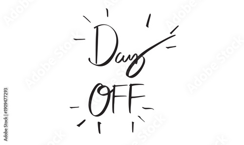 day off text font calligraphy hand written lettering script black color object icon day off holiday vacation rest business time break lifestyle office weekend relaxation work schedule event calendar 