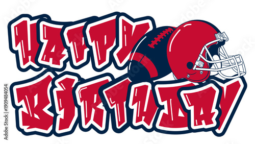 Happy Birthday in bold typography, featuring a football helmet and ball in  nautical blue, red, and silver tones. A striking, sporty design that celebrates fatherhood and athletic spirit.