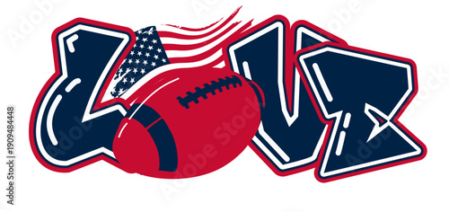 LOVE lettering featuring a American flag and football as the “O”, in  nautical blue, red, black and silver tones. A bold, urban style perfect for sports-inspired street art and graffiti.