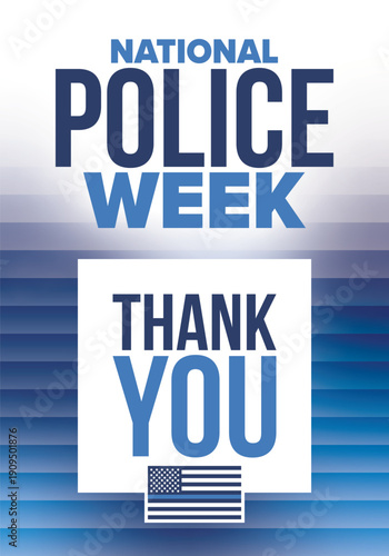 National Police Week in May. Celebrated annual in United States. In honor of the police hero. Police badge and patriotic elements. Officers Memorial Day. Poster, card, banner. Vector illustration
